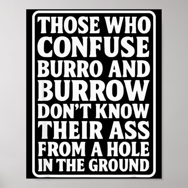Funny Dad Joke Burro Burrow Pun From Hole In The G Poster (Vorne)