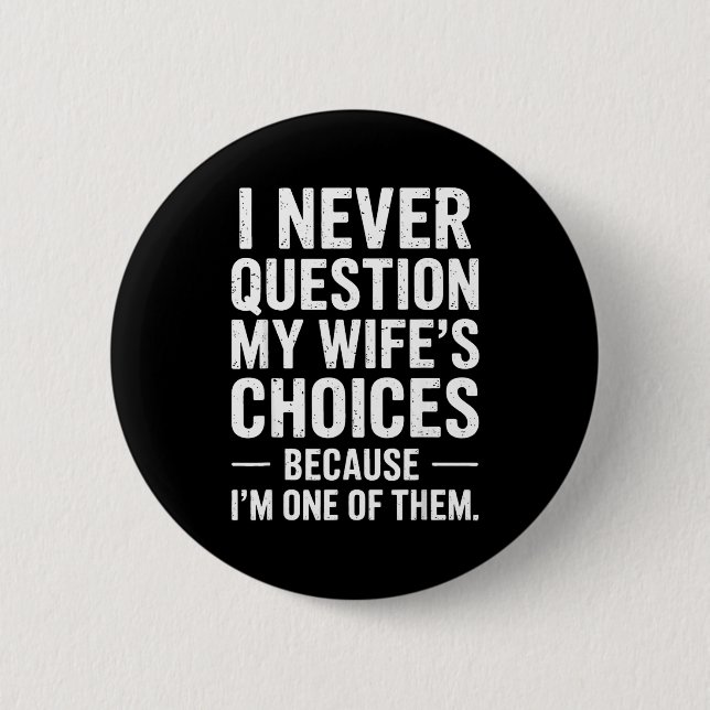 Funny Dad Joke Quote For Husband Fathers Day Tee  Button (Vorderseite)