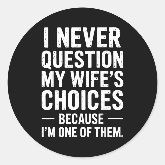 Funny Dad Joke Quote For Husband Fathers Day Tee  Runder Aufkleber (Vorderseite)