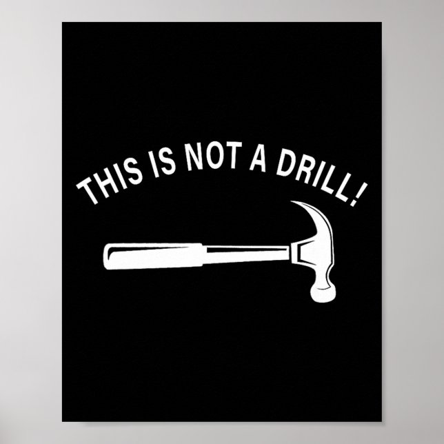 Funny Dad Joke,this Is Not A Drill Funny Father's  Poster (Vorne)