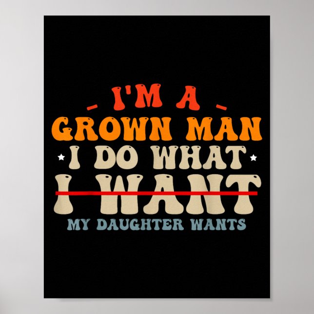 Funny Dad Shirts From Daughter I Do What My Daught Poster (Vorne)