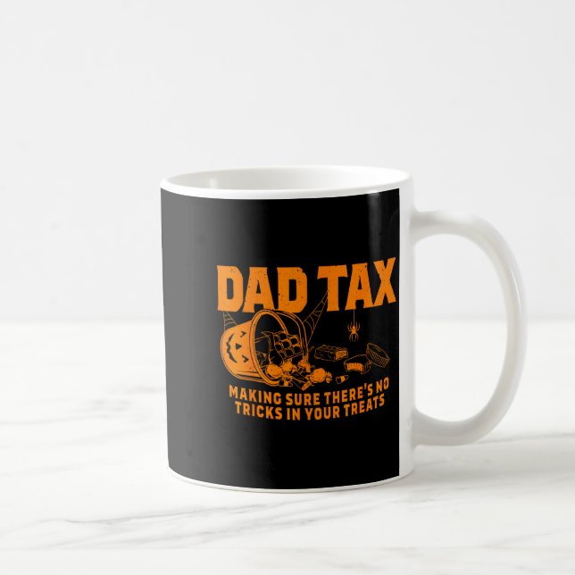 Funny Dad Tax Halloween  Kaffeetasse (Rechts)