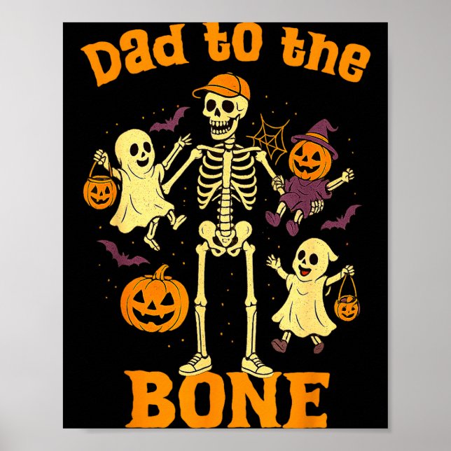 Funny Dad To The Bone Skeleton With Kids Halloween Poster (Vorne)