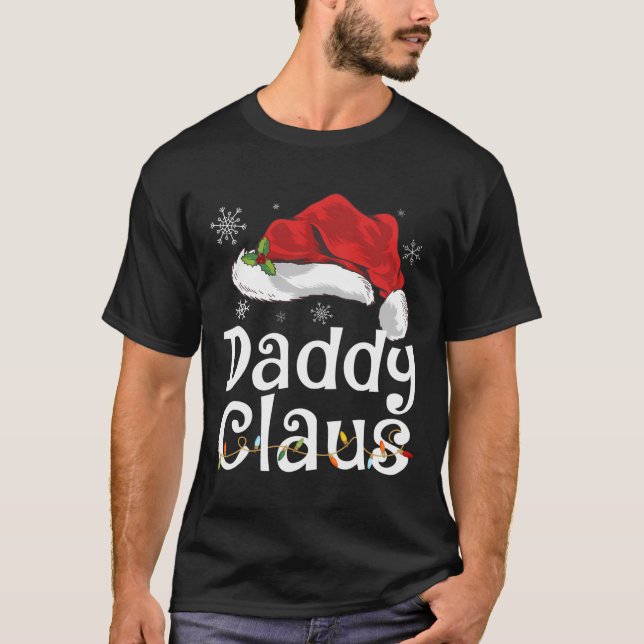 Funny Daddy Claus Christmas T-Shirt Pajamas Santa  (Vorderseite)