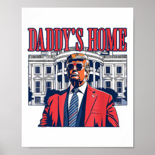 Funny Daddys Zuhause Trump Pink 2024 Nehmen Sie Am Poster