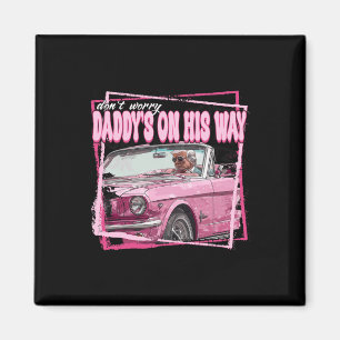 Funny Daddys Zuhause Trump Pink 2024 Nimm America Magnet