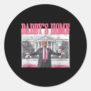 Funny Daddys Zuhause Trump Pink 2024 Nimm America  Runder Aufkleber