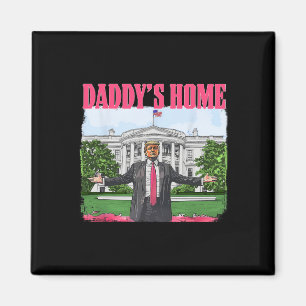 Funny Daddys Zuhause Trump Pink 2024 White House C Magnet