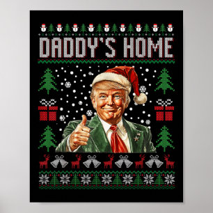 Funny Daddys Zuhause Trump Ugly Christmas Sweater Poster