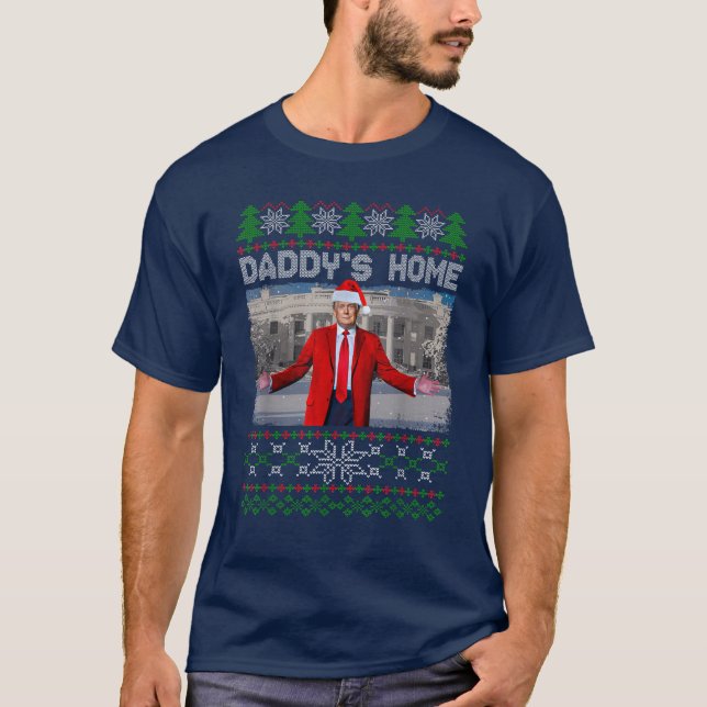 Funny Daddys Zuhause Trump Ugly Weihnachtssüßer T-Shirt (Vorderseite)