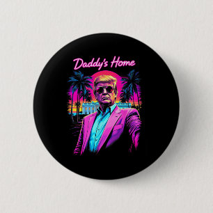 Funny Daddys Zuhause White House Trump Pink 2024 R Button