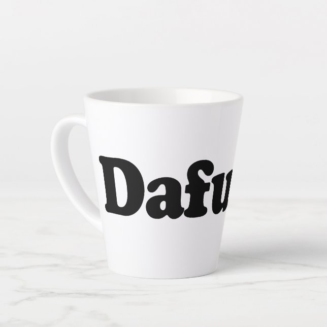 Funny Dafuq Spaß Milchtasse (Linke Ecke)