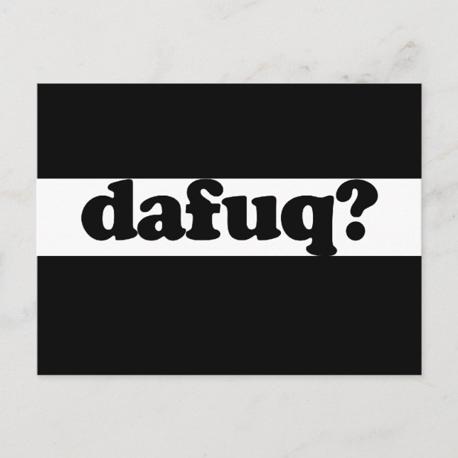 Funny Dafuq Spaß Postkarte (Vorderseite)