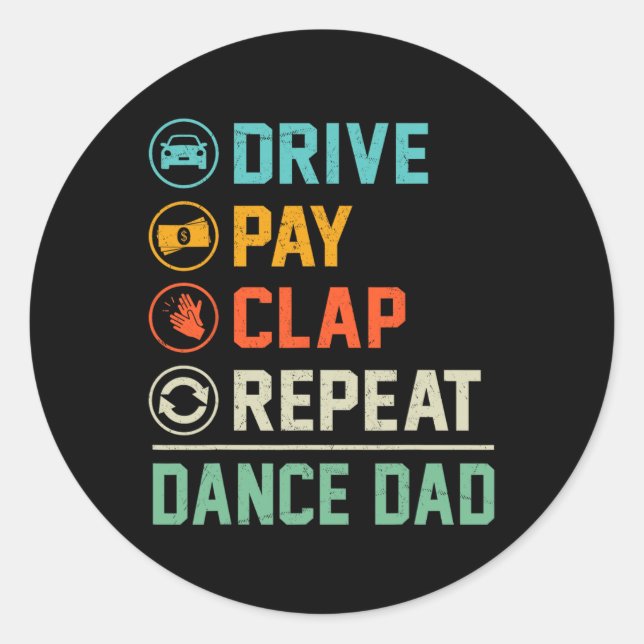Funny Dance Vater Drive Pay Clap Repeat Dancer Dan Runder Aufkleber (Vorderseite)