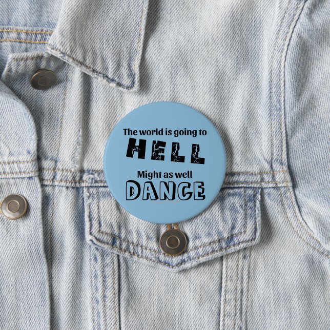 Funny Dancer Button oder Nametag Button Hell Dance (Beispiel)