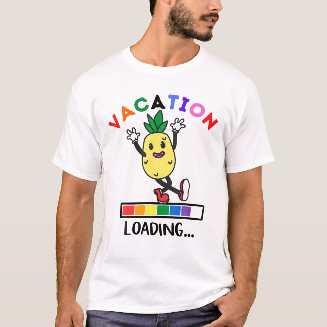 Funny Dancing Ananas Vacation Loading Ananas T-Shirt (Vorderseite)