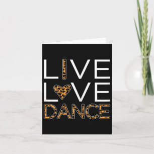Funny Dancing Shirt Girls Live Liebe Dance Karte