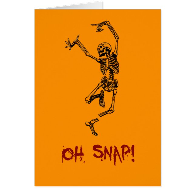 Funny Dancing Skeleton Oh Snap (Vorne)