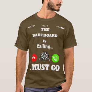 Funny Darts Zitat T-Shirt