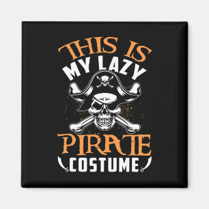 Funny, das ist mein Lazy Pirate Costume Halloween Magnet