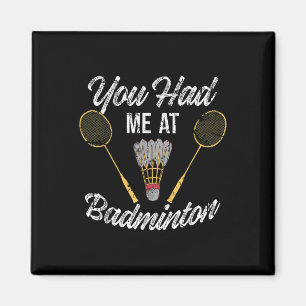 Funny, dass du mich bei Badminton Sports Player Bi Magnet