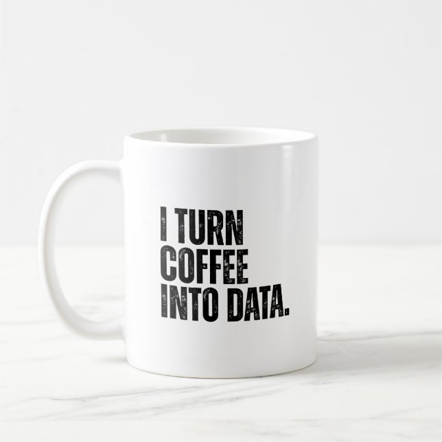 Funny Data Analyst Ich mache Kaffee in Daten Kaffeetasse (Links)