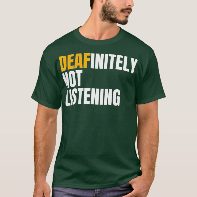 Funny Deaf Awareness Hörbehinderte und Gehörlose T-Shirt (Vorderseite)