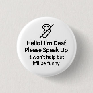 Funny Deaf Hörbehinderung Button