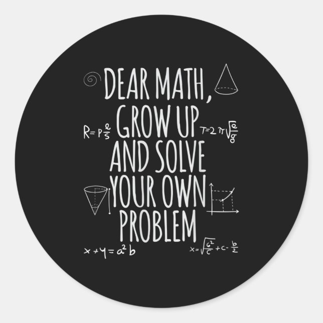 Funny Dear Math Grow Up Quote Problem Solver  Runder Aufkleber (Vorderseite)