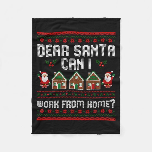 Funny Dear Santa Can I Work From Home Ugly Christm Fleecedecke (Vorderseite)