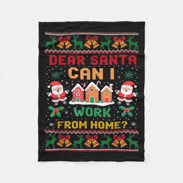 Funny Dear Santa Can I Work From Home Ugly Christm Fleecedecke (Vorderseite)