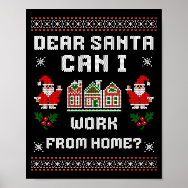 Funny Dear Santa Can I Work From Home Ugly Christm Poster (Vorne)