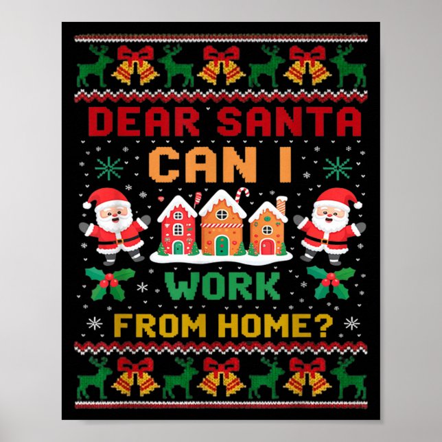 Funny Dear Santa Can I Work From Home Ugly Christm Poster (Vorne)