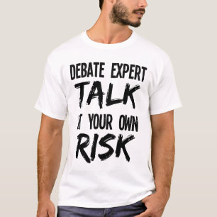 Funny Debate Expert Team Debattiergespräch auf eig T-Shirt
