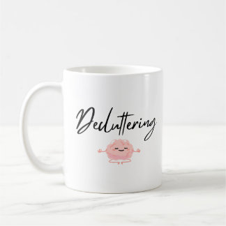 Funny Decluttering Tasse