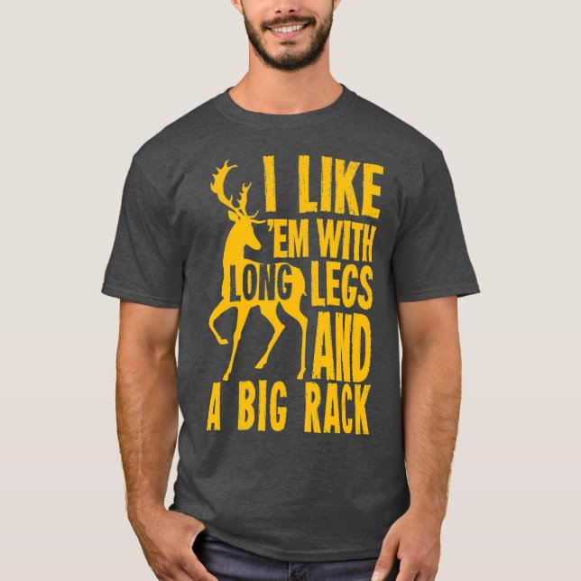Funny Deer Hunting Quote Gift for Hunters T-Shirt (Vorderseite)