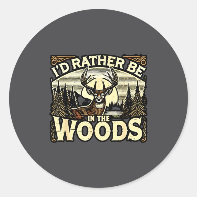 Funny Deer Hunting Quotes Outdoor Hunting Lover De Runder Aufkleber (Vorderseite)