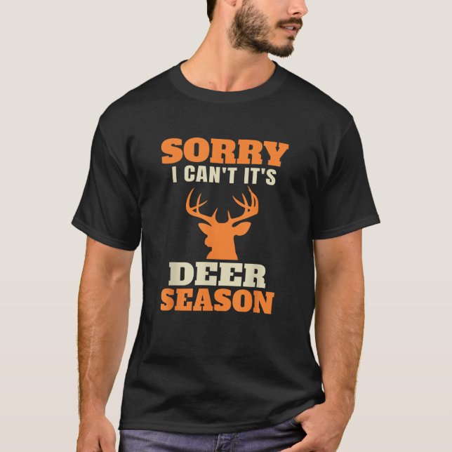 Funny Deer Hunting Saying Joke  T-Shirt (Vorderseite)