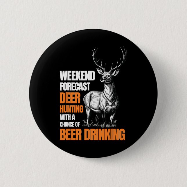 Funny Deer Jagd Jäger trinken Bier für Button (Vorderseite)