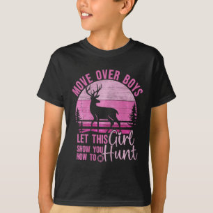 Funny Deer Jagd Ließ dieses Mädchen zeigen Ihnen,  T-Shirt