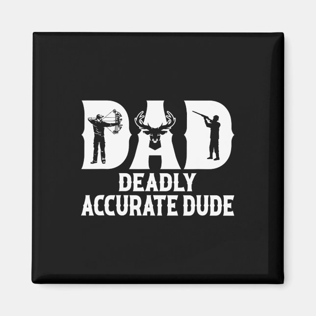 Funny Deer Jagd Vater Todbewusst Typ Cool F Magnet (Vorne)