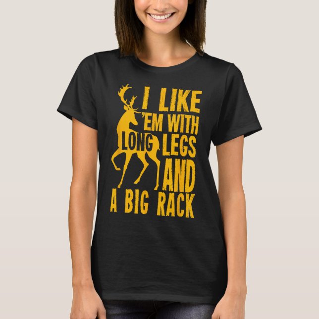 Funny Deer Junting Quote für Jäger T-Shirt (Vorderseite)