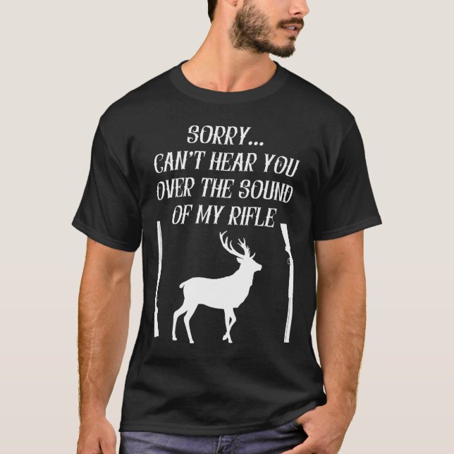 Funny Deer Junting Quote T-Shirt (Vorderseite)