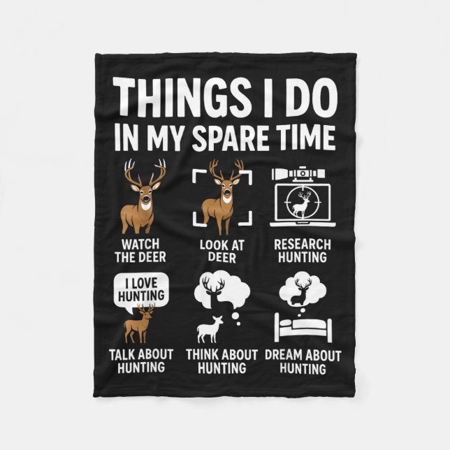 Funny Deer Things I Do Hunting In My Spare Time Hu Fleecedecke (Vorderseite)