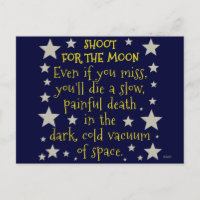 Funny Demotivation Shoot for Moon Outer Space