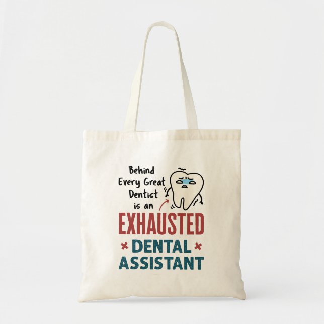 Funny Dental Assistant Exhausted Zitat Tragetasche (Vorne)
