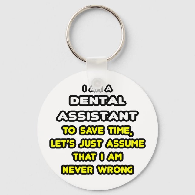 Funny Dental Assistant T - Shirt Schlüsselanhänger (Vorderseite)