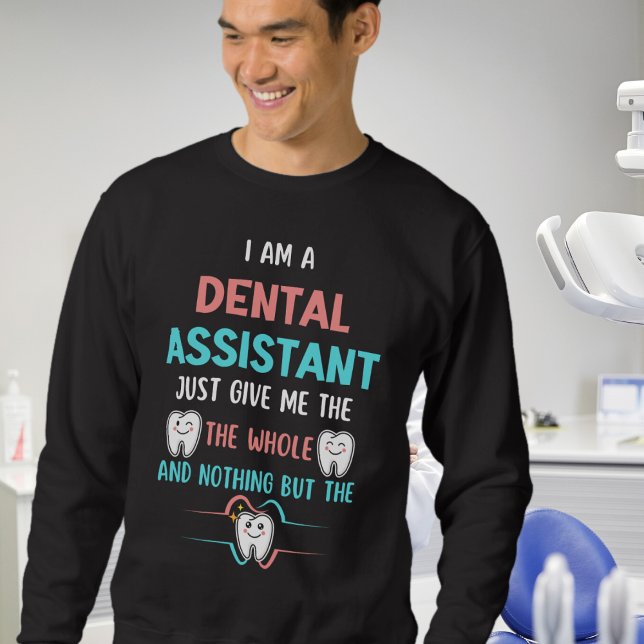 Funny DENTAL ASSISTENT Sage Dir die Wahrheit Sweatshirt (Stylish sweatshirt for your favourite Dental Assistant)