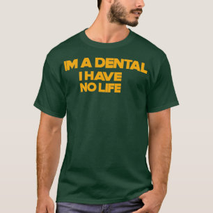 Funny Dental assistent zitiert animiertes Geschenk T-Shirt