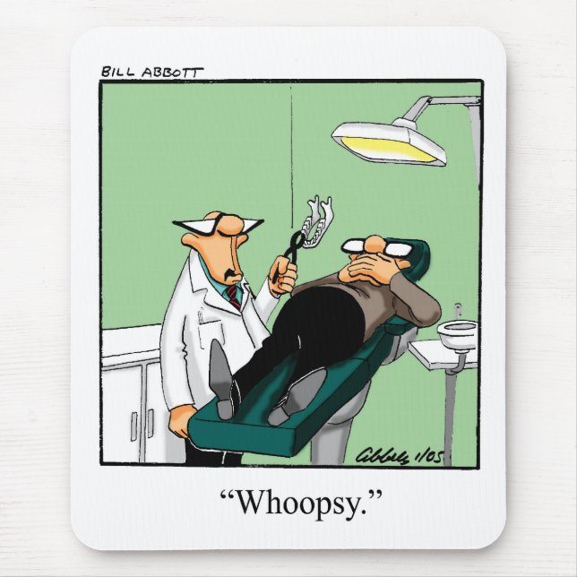 Funny Dentist Büro Humor Mousepad (Vorne)
